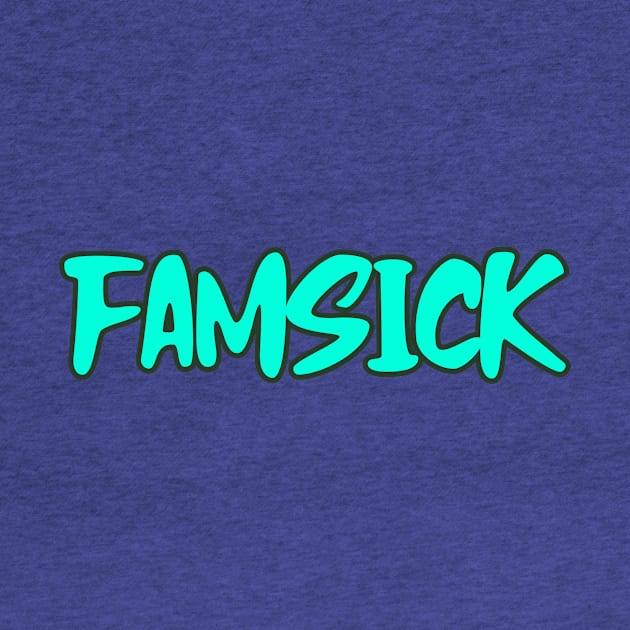 FAMSICK by Cult Classics